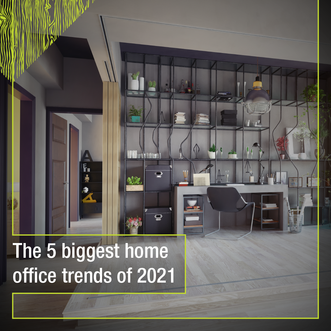 The 5 biggest home office trends of 2021 Plaza Board Centre